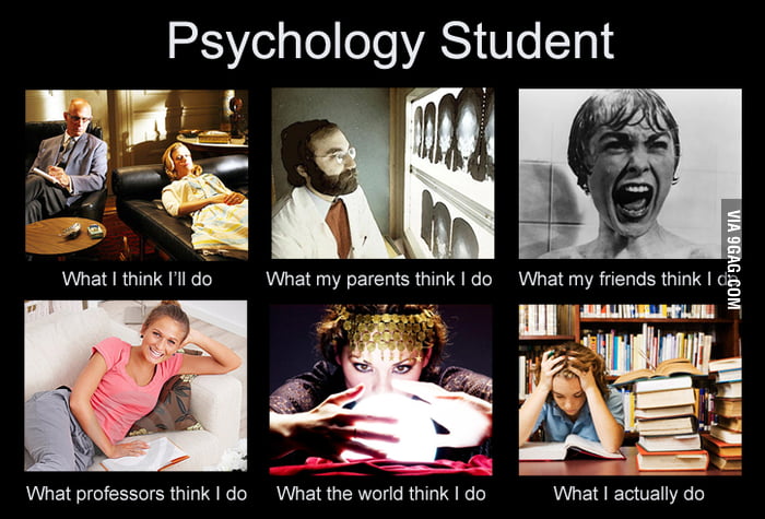 Psychology Student - 9GAG