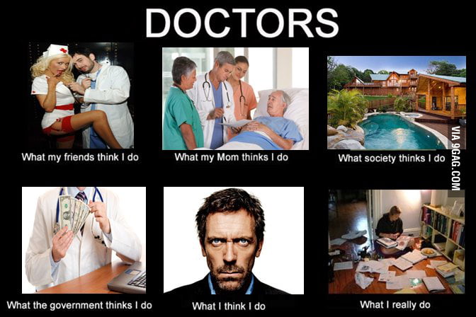 Doctors . . . What I Really Do - 9GAG