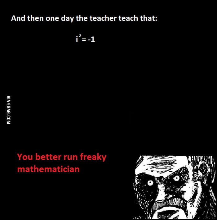 Complex numbers on life - 9GAG