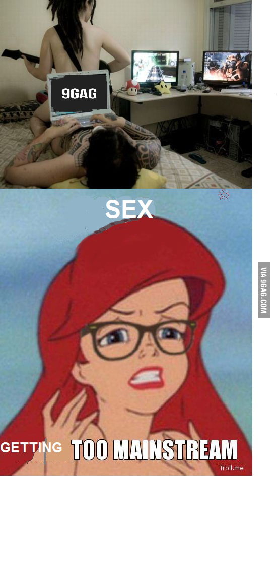 Sex Getting To Mainstream 9gag