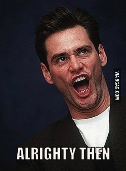 alrighty-then-9gag