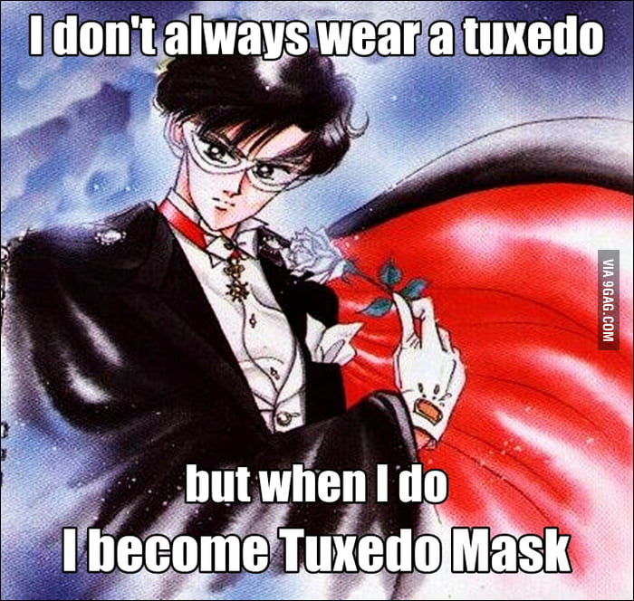 Tuxedo Mask meme 9GAG