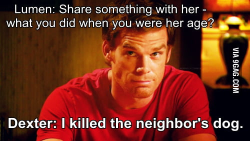 Just Dexter - 9GAG