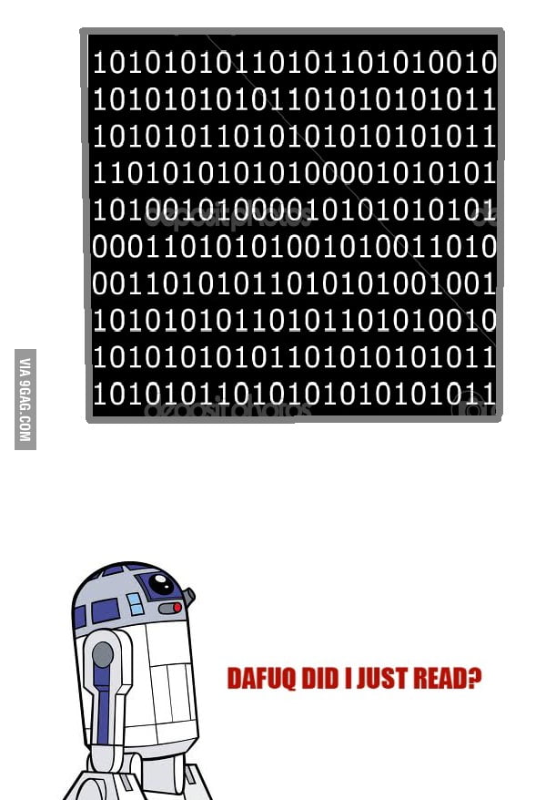 Just binary code... whait what? - 9GAG