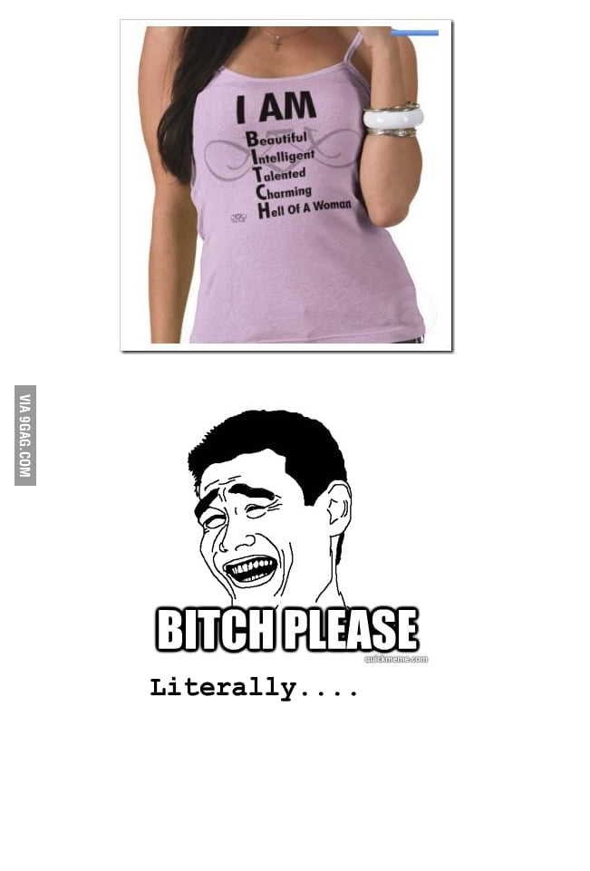 B*tch Please!!! - 9GAG