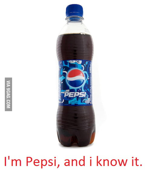 Just Pepsi - 9GAG