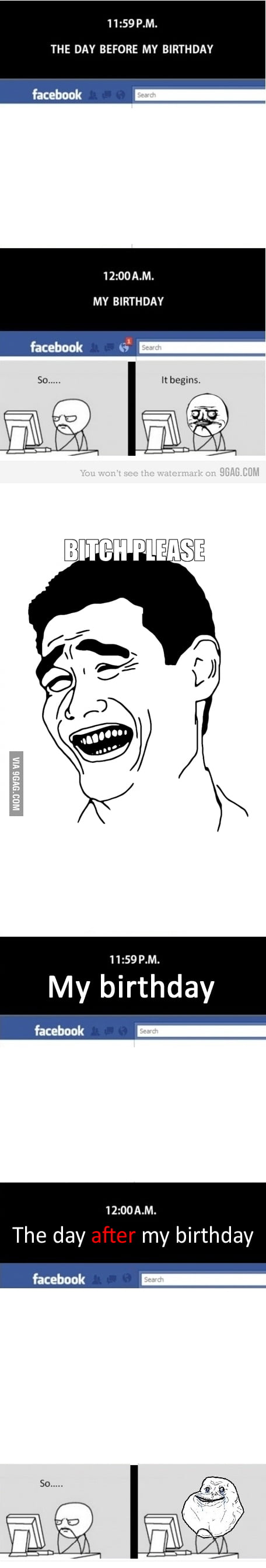 On MY birthday... - 9GAG