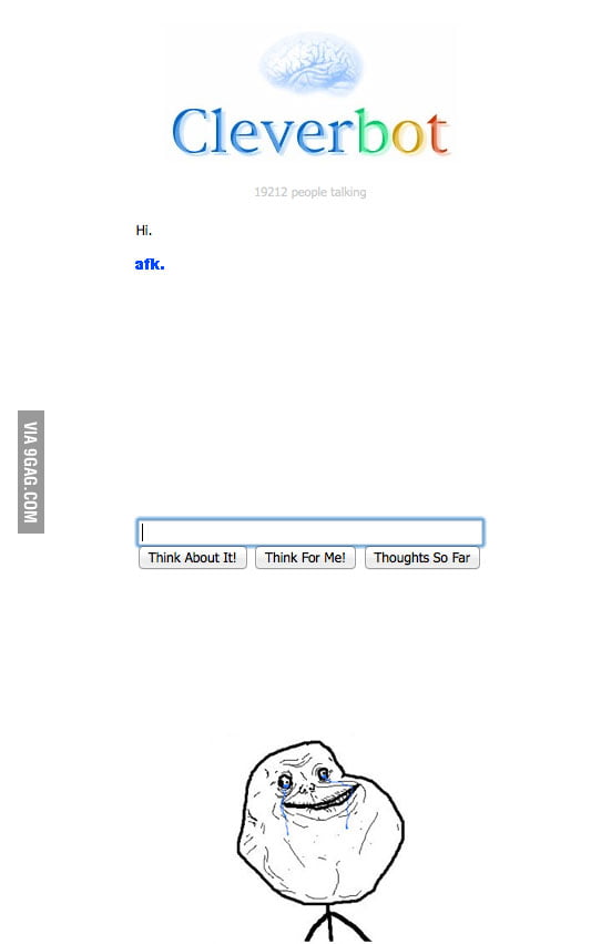 FOREVER ALONE LEVEL: CLEVER BOT - 9GAG