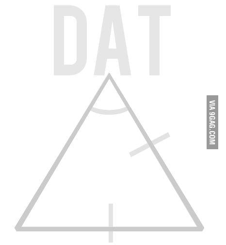Dat ___ - 9GAG