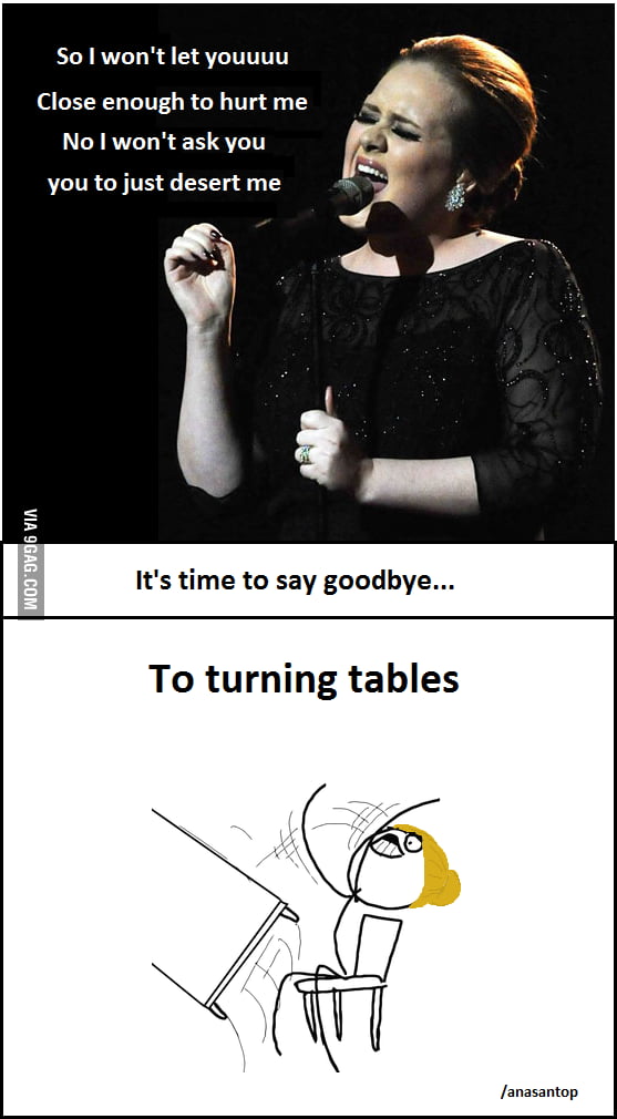 She sets fire to the rain... - 9GAG