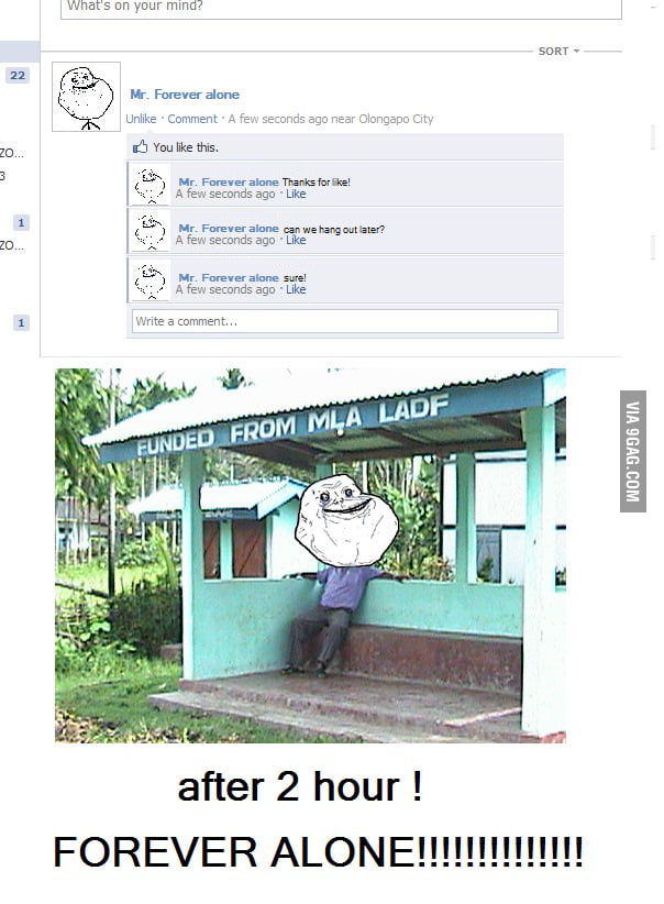 Forever alone Story Huhh! - 9GAG