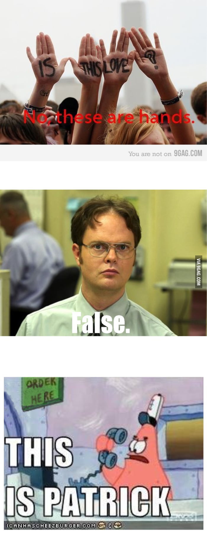 False. This is Patrick. - 9GAG