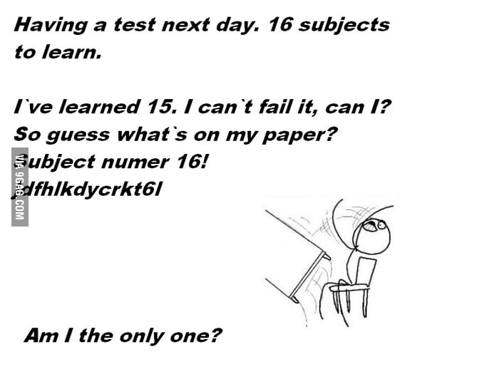 Scumbag test. I can`t be the only one! - 9GAG