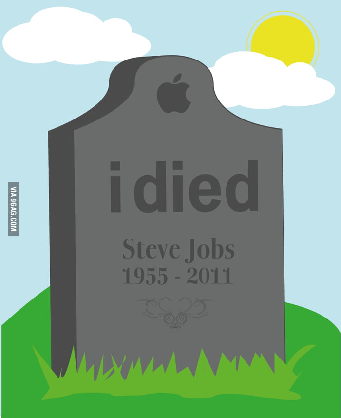 Steve jobs tombstone - 9GAG