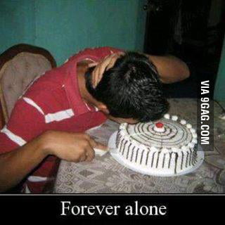 Forever Alone Birthday - 9GAG
