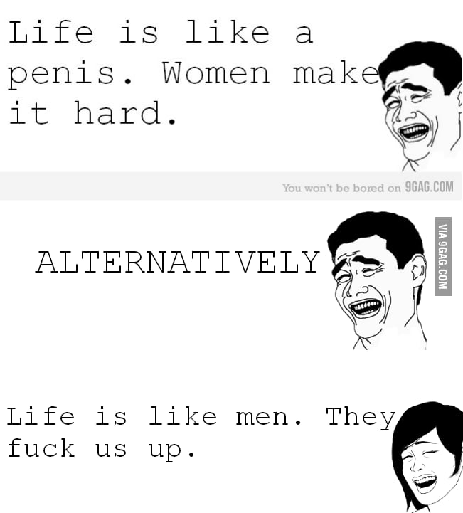 life-is-like-men-9gag