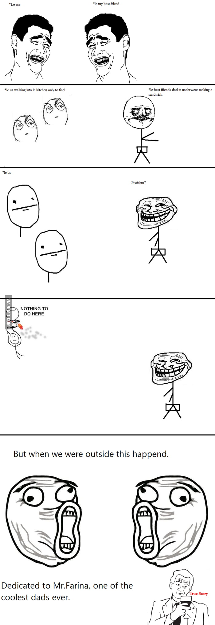Happend to me and my best friend....... - 9GAG