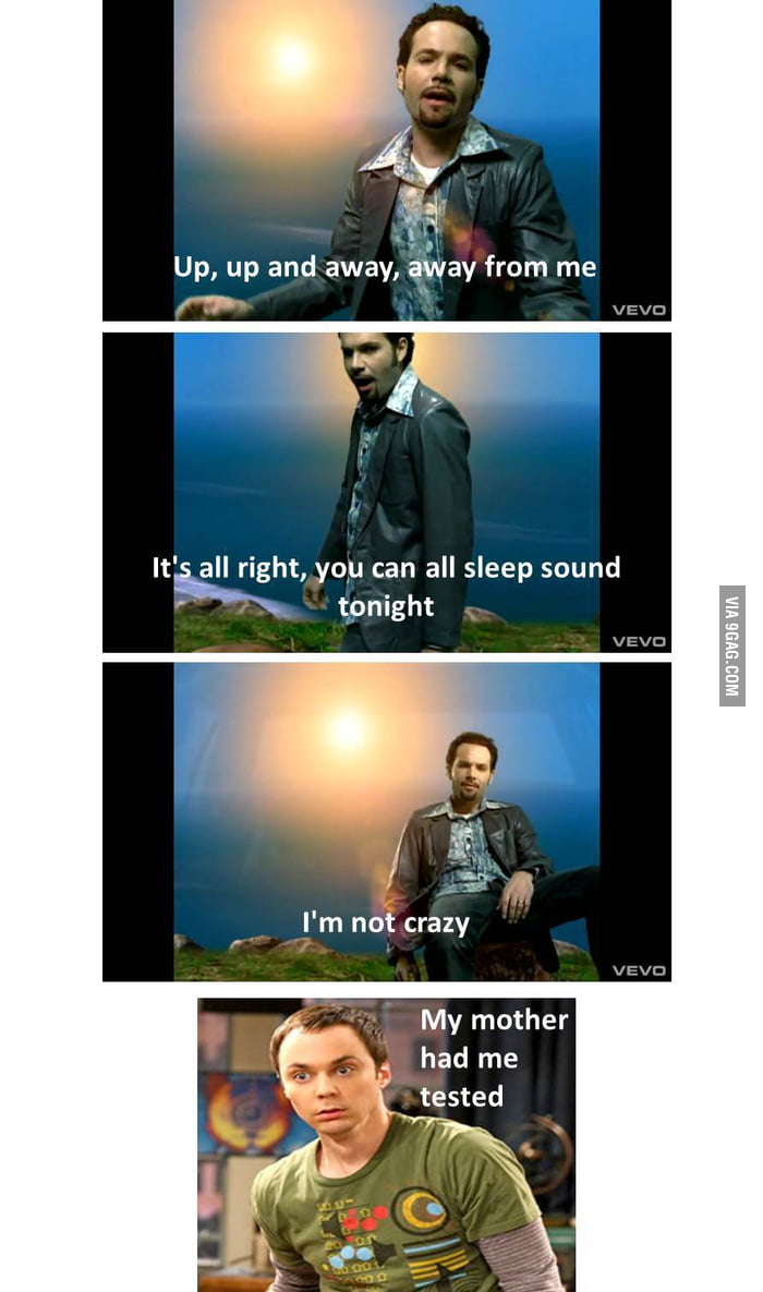 I'm not crazy - 9GAG