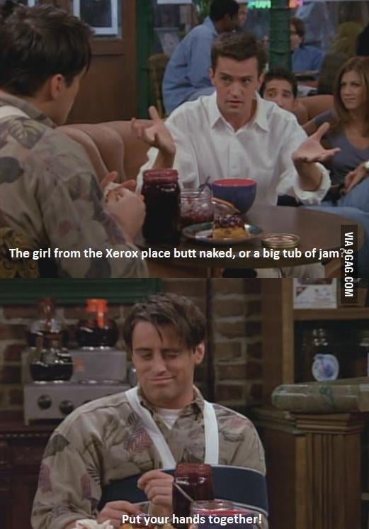 Joey being joey again 9GAG