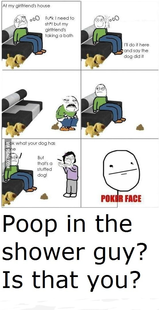 Poop in the shower guy strikes again 9GAG