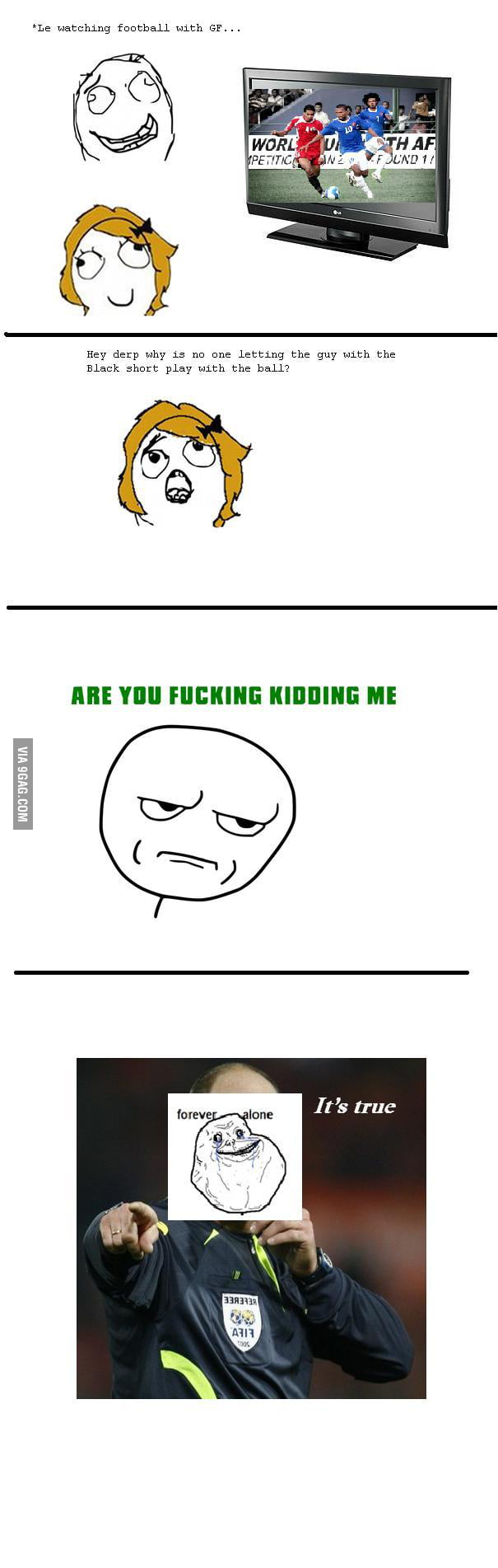 Forever Alone level referee... - 9GAG