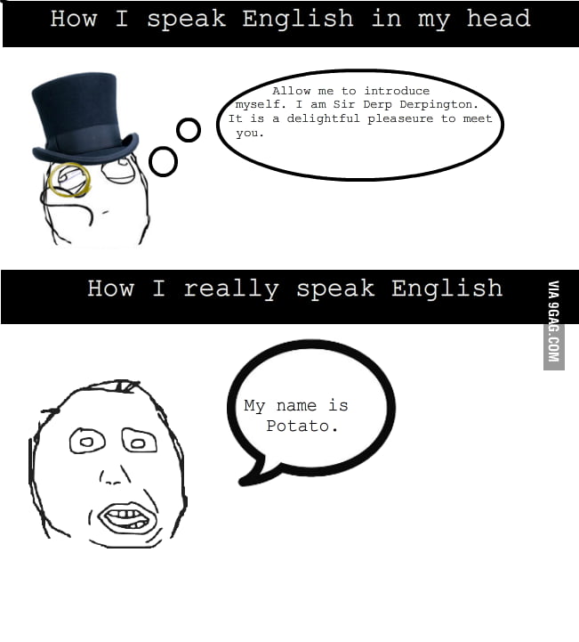 Allow me to introduce. Инглиш спикинг Мем. Прикольный Мем на англ. Me name Potato Мем. I speak English.