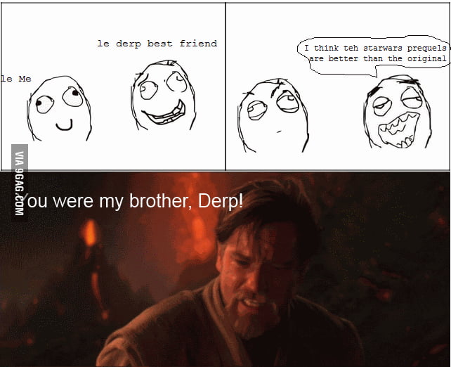 You Were Meant To Destroy The Sith Not Join Them 9gag