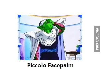 Piccolo Facepalm - 9GAG