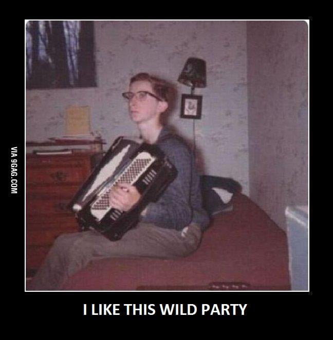 Wild Party - 9GAG