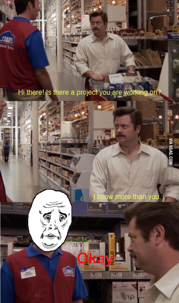You think we could together. I know more than you Ron Swanson. I know more than you meme. I know more than you. Мем than you know