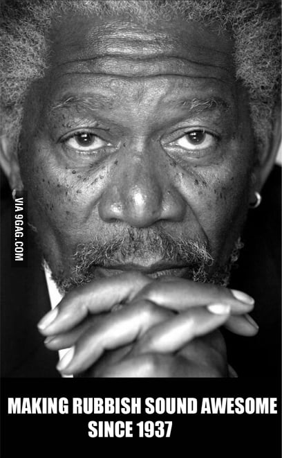 Morgan Freeman - 9GAG