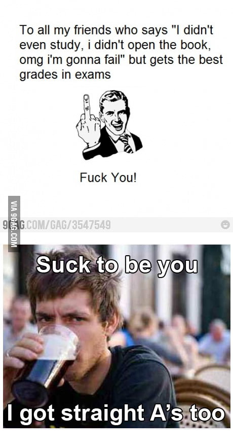 Suck to be you - 9GAG