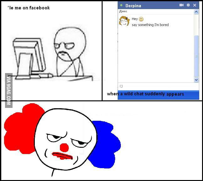 Do I look like a clown? 9GAG
