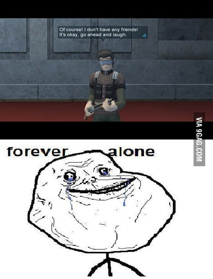 Forever Alone Level: NPC - 9GAG
