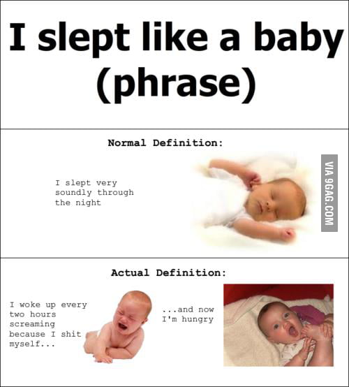 The true definition of "I slept like a baby" 9GAG