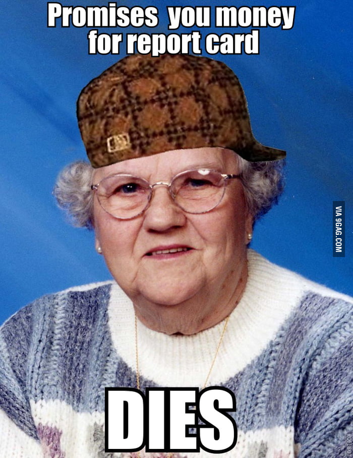 Scumbag grandma - 9GAG