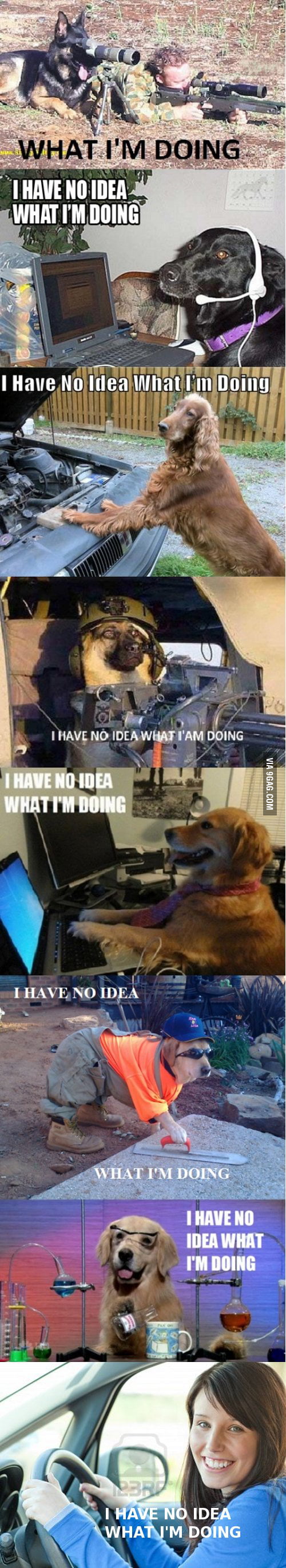 I have no idea .... - 9GAG
