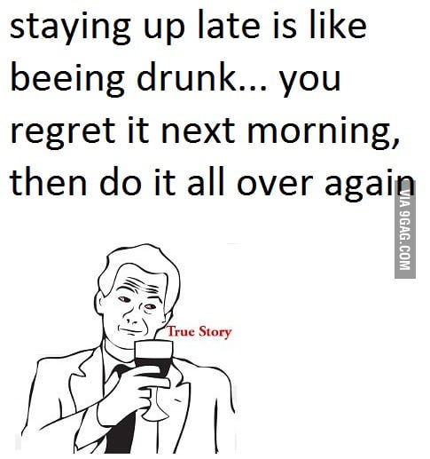 staying-up-late-is-like-9gag