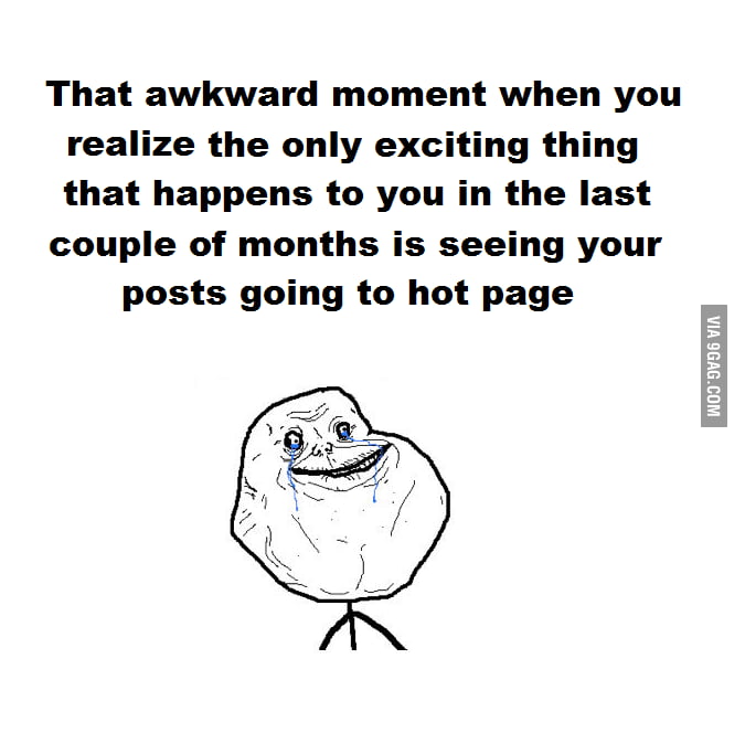 Forever Alone Level: 9GAG - 9GAG