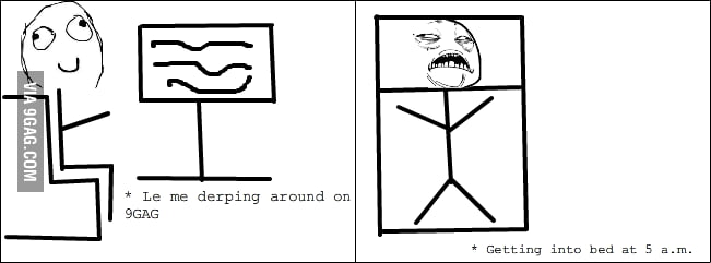 You know you feel the same way - 9GAG