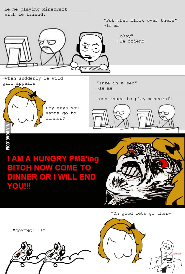 I Just Wanted To Play Minecraft :( - 9GAG