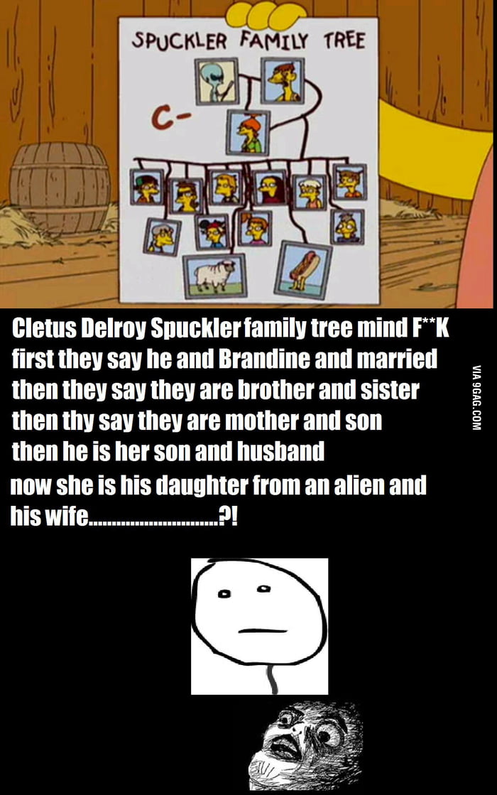 Cletus Spuckler family tree mind F**K - 9GAG