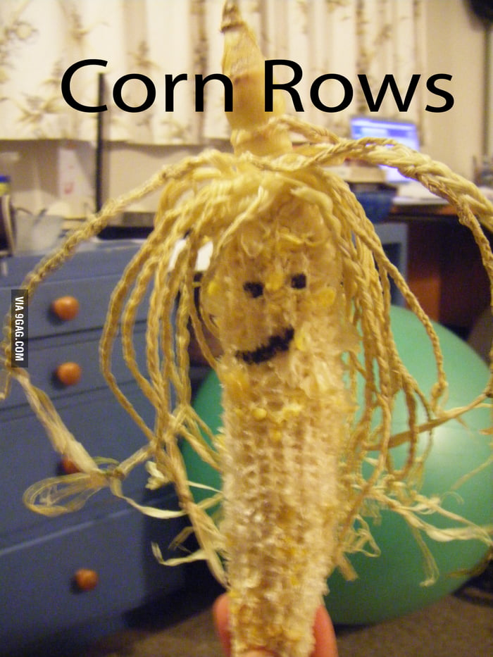 Corn Rows - 9GAG