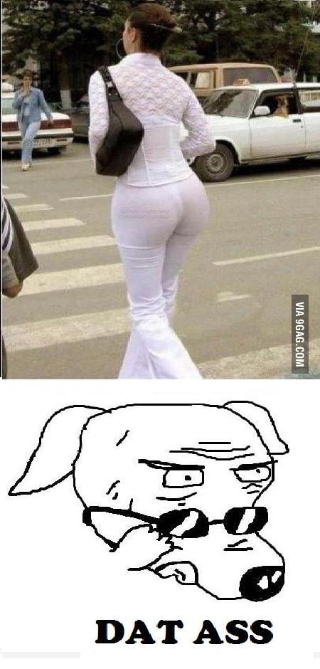 Dat Ass 9gag 9599