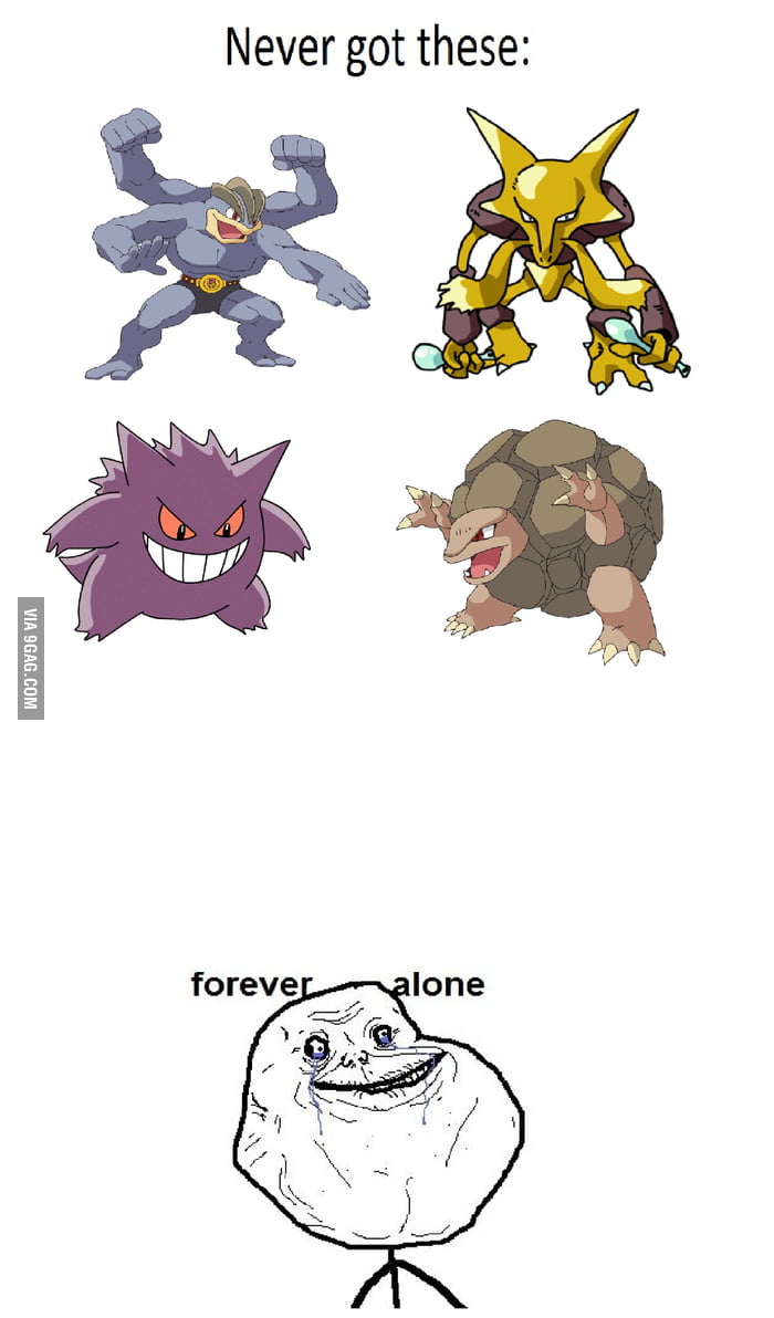 Forever alone Level: Pokemon - 9GAG