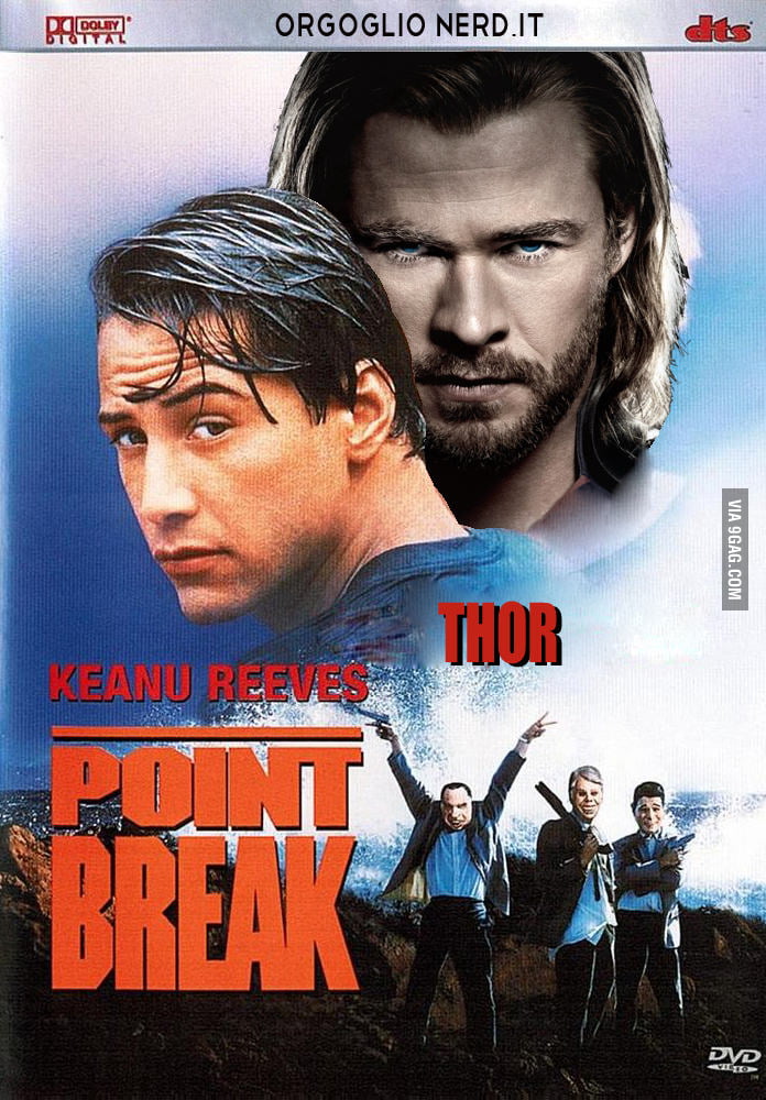 point-break-starring-thor-9gag