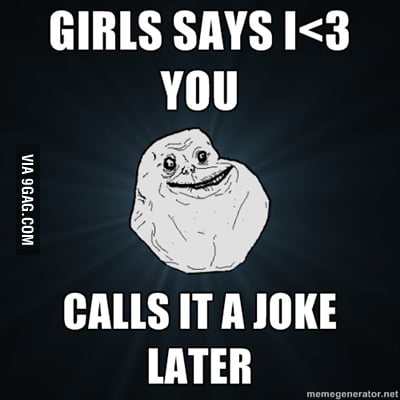 Forever Alone Level : Joke - 9GAG