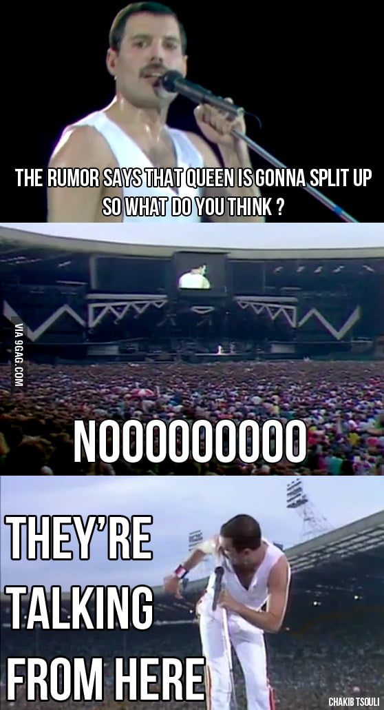 Just Freddie being Freddie ! - 9GAG