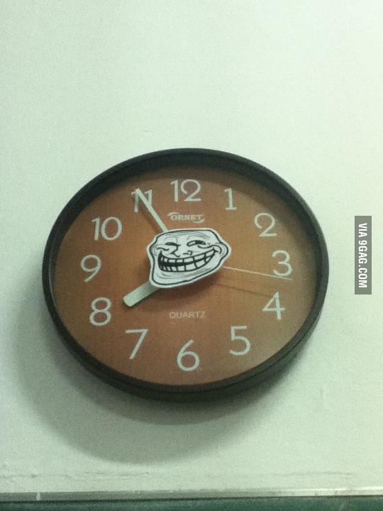 School´s Clock Troll - 9GAG