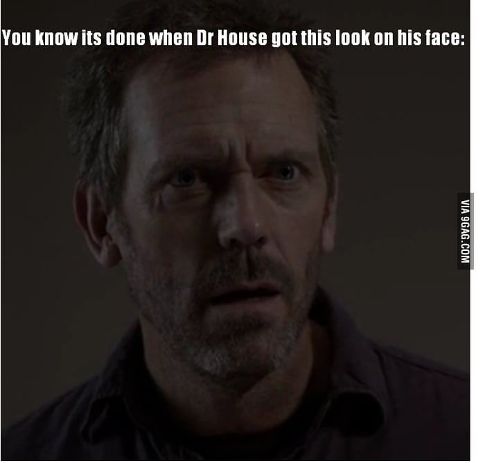 Just Dr.House - 9GAG